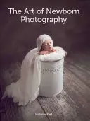 El arte de la fotografía de recién nacidos - The Art of Newborn Photography