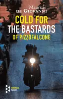 Frío Para Los Bastardos De Pizzofalcone - Cold For The Bastards Of Pizzofalcone