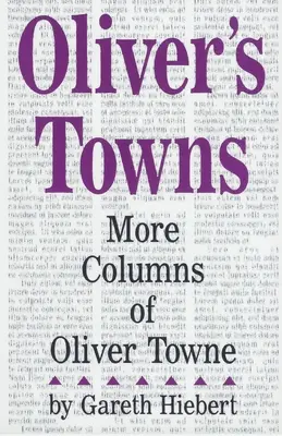 Oliver's Towns: Más columnas de Oliver Towne - Oliver's Towns: More Columns of Oliver Towne