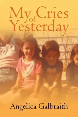 Mis gritos de ayer - My Cries of Yesterday