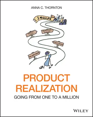 Realización del producto: Pasar de uno a un millón - Product Realization: Going from One to a Million