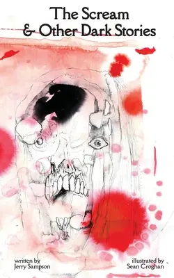 El grito y otras historias oscuras - The Scream and Other Dark Stories