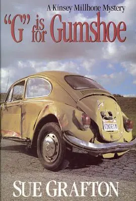 G de Gumshoe: Un misterio de Kinsey Millhone - G Is for Gumshoe: A Kinsey Millhone Mystery