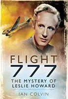 Vuelo 777: El misterio de Leslie Howard - Flight 777: The Mystery of Leslie Howard