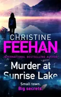 Asesinato en el lago Sunrise: un nuevo y emocionante libro independiente de la autora número 1 en ventas de la serie Carpathian. - Murder at Sunrise Lake: a brand new, thrilling standalone from the #1 bestselling author of the Carpathian series