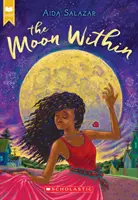 La luna interior (Scholastic Gold) - The Moon Within (Scholastic Gold)