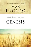 Lecciones del Génesis: El libro de los comienzos - Life Lessons from Genesis: Book of Beginnings