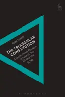 La Constitución triangular: El pluralismo constitucional en Irlanda, la UE y el CEDH - The Triangular Constitution: Constitutional Pluralism in Ireland, the EU and the ECHR