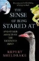 La sensación de ser mirado fijamente - Y otros aspectos de la mente extendida - Sense Of Being Stared At - And Other Aspects of the Extended Mind