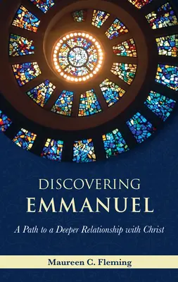 Descubriendo a Emmanuel: Un camino hacia una relación más profunda con Cristo - Discovering Emmanuel: A Path to a Deeper Relationship with Christ