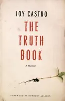 El libro de la verdad: A Memoir - The Truth Book: A Memoir