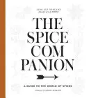 El compañero de las especias: Guía del mundo de las especias: Un libro de cocina - The Spice Companion: A Guide to the World of Spices: A Cookbook