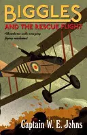 Biggles y el vuelo de rescate - Biggles and the Rescue Flight