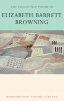 La colección de poemas de Elizabeth Barrett Browning - The Collected Poems of Elizabeth Barrett Browning