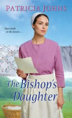 La hija del obispo: Un dulce romance amish - The Bishop's Daughter: A Sweet Amish Romance