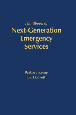 Manual de servicios de emergencia de próxima generación - Handbook of Next Generation Emergency Services