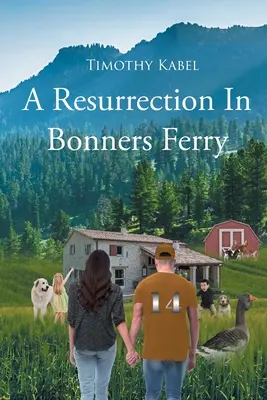 Una resurrección en Bonners Ferry - A Resurrection In Bonners Ferry