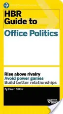 Guía HBR de la política de oficina (Serie de guías HBR) - HBR Guide to Office Politics (HBR Guide Series)