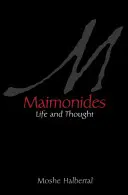 Maimónides: Vida y pensamiento - Maimonides: Life and Thought