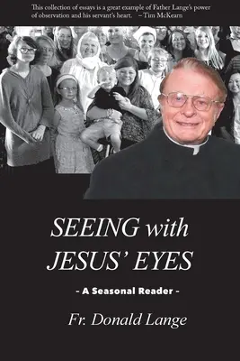 Ver con los ojos de Jesús - Seeing with Jesus' Eyes