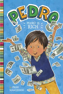 Pedro es rico - Pedro Is Rich