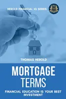 Términos hipotecarios - La educación financiera es su mejor inversión - Mortgage Terms - Financial Education Is Your Best Investment