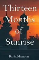 Trece meses de amanecer - Thirteen Months of Sunrise