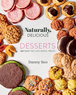 Naturalmente, deliciosos postres - Naturally, Delicious Desserts