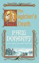 La muerte del mago (Los misterios de Hugh Corbett, Libro 14) - Un enrevesado misterio medieval de intriga y suspense. - Magician's Death (Hugh Corbett Mysteries, Book 14) - A twisting medieval mystery of intrigue and suspense