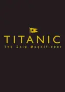 Titanic Ship Magnificent Estuche: Volúmenes 1 y 2 - Titanic Ship Magnificent Slipcase: Volumes One and Two