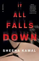 Todo se derrumba - Una novela - It All Falls Down - A Novel