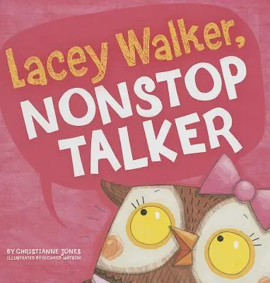 Lacey Walker, habladora sin parar - Lacey Walker, Nonstop Talker