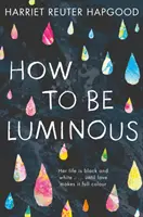Cómo ser luminoso - How To Be Luminous