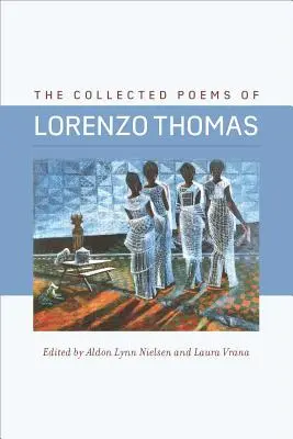 La colección de poemas de Lorenzo Thomas - The Collected Poems of Lorenzo Thomas