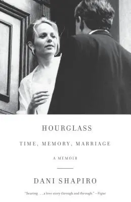 Reloj de arena: Tiempo, memoria, matrimonio - Hourglass: Time, Memory, Marriage