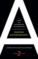 Leer la autobiografía: Guía para interpretar las narraciones de la vida - Reading Autobiography: A Guide for Interpreting Life Narratives
