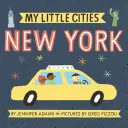 Mis pequeñas ciudades: Nueva York: (Libros de viajes para niños pequeños, Libros de cartón sobre ciudades) - My Little Cities: New York: (Travel Books for Toddlers, City Board Books)