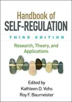 Manual de autorregulación, tercera edición: Investigación, teoría y aplicaciones - Handbook of Self-Regulation, Third Edition: Research, Theory, and Applications