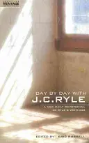 Día a día con J.C. Ryle: Un nuevo devocionario diario de los escritos de Ryle - Day by Day with J.C. Ryle: A New Daily Devotional of Ryle's Writings