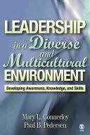 Liderazgo en un entorno diverso y multicultural: Desarrollar la conciencia, el conocimiento y las habilidades - Leadership in a Diverse and Multicultural Environment: Developing Awareness, Knowledge, and Skills