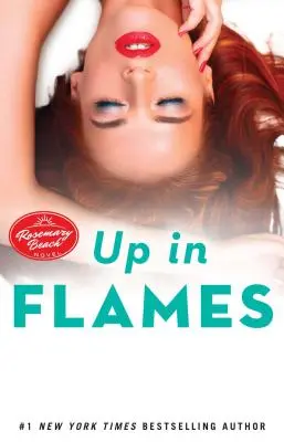 En llamas, 14: Una novela de Rosemary Beach - Up in Flames, 14: A Rosemary Beach Novel