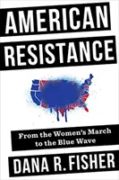 Resistencia estadounidense: De la Marcha de las Mujeres a la Ola Azul - American Resistance: From the Women's March to the Blue Wave