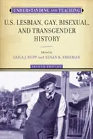 Comprender y enseñar la historia de lesbianas, gays, bisexuales y transexuales de Estados Unidos - Understanding and Teaching U.S. Lesbian, Gay, Bisexual, and Transgender History