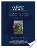 Cuentos del Mundo, Vol. 2 Libro de Actividades: Historia para el niño clásico: La Edad Media - Story of the World, Vol. 2 Activity Book: History for the Classical Child: The Middle Ages