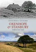 Oxenhope y Stanbury a través del tiempo - Oxenhope and Stanbury Through Time