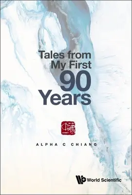 Cuentos de mis primeros 90 años - Tales from My First 90 Years