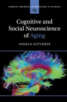 Neurociencia cognitiva y social del envejecimiento - Cognitive and Social Neuroscience of Aging