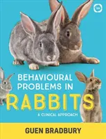 Problemas de comportamiento en conejos: Un enfoque clínico - Behavioural Problems in Rabbits: A Clinical Approach