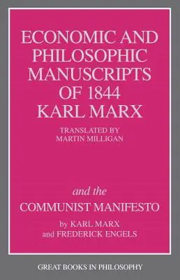 Los Manuscritos económicos y filosóficos de 1844 y el Manifiesto comunista - The Economic and Philosophic Manuscripts of 1844 and the Communist Manifesto