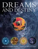 Sueños y destino: Interpretación de los sueños, Runas, Tarot, I Ching - Dreams and Destiny: Dream Interpretation, Runes, Tarot, I Ching